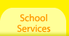 School Services